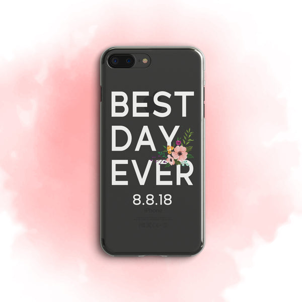 iPhone Case Clear Rubber Samsung Galaxy - Best Day Ever Case