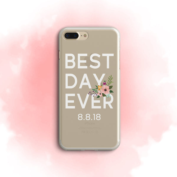 iPhone Case Clear Rubber Samsung Galaxy - Best Day Ever Case