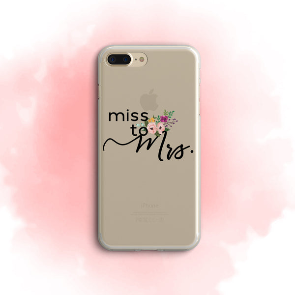 iPhone Case Clear Rubber Samsung Galaxy - Miss to Mrs. Case
