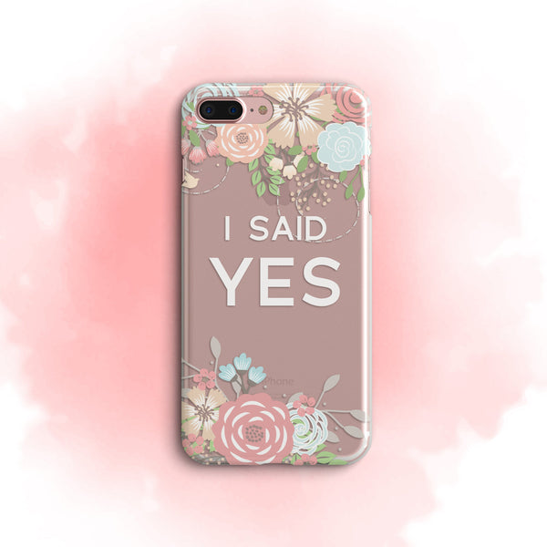 iPhone Case Clear Rubber Samsung Galaxy - I Said Yes Case
