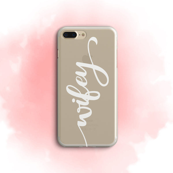 iPhone Case Clear Rubber Samsung Galaxy - Wifey Case