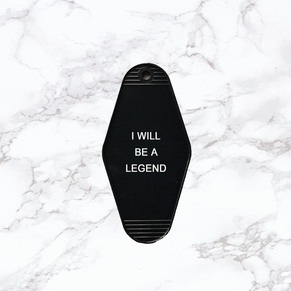 Key Tag | I Will be a Legend