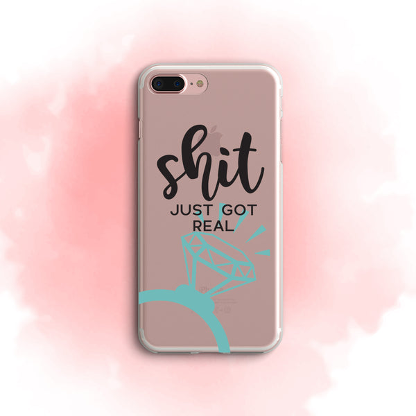 iPhone Case Clear Rubber Samsung Galaxy - Shit Just Got Real Engagement Ring Case