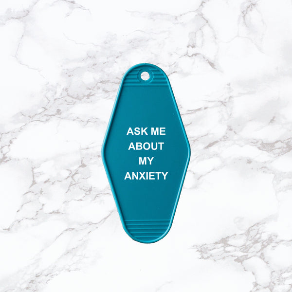 Key Tag | Ask Me About My Anxiety