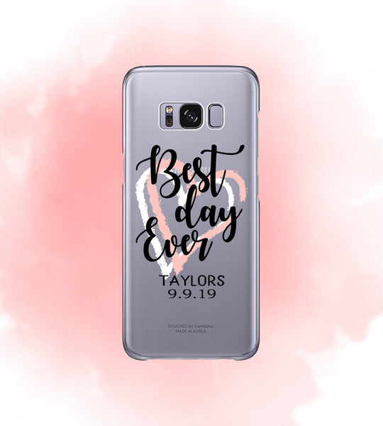 iPhone Case Clear Rubber Samsung Galaxy - Best Day Ever Case