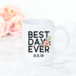 Mug - Best Day Ever