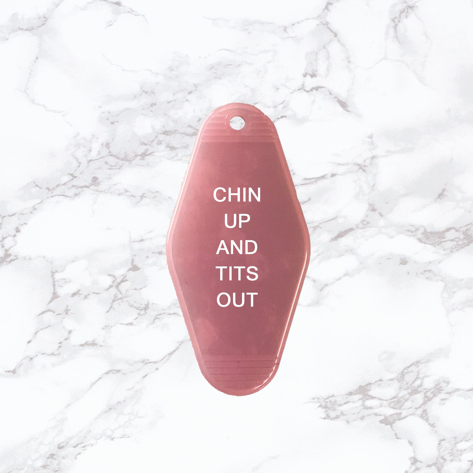 Key Tag | Chin up Tits Out