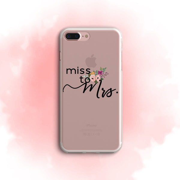 iPhone Case Clear Rubber Samsung Galaxy - Miss to Mrs. Case