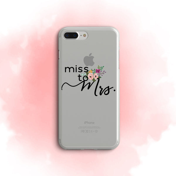 iPhone Case Clear Rubber Samsung Galaxy - Miss to Mrs. Case