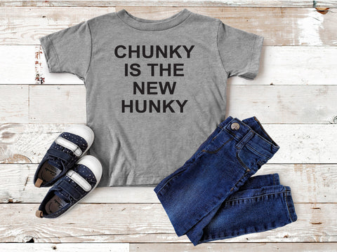 Kids Tee : Chunky is the New Hunky