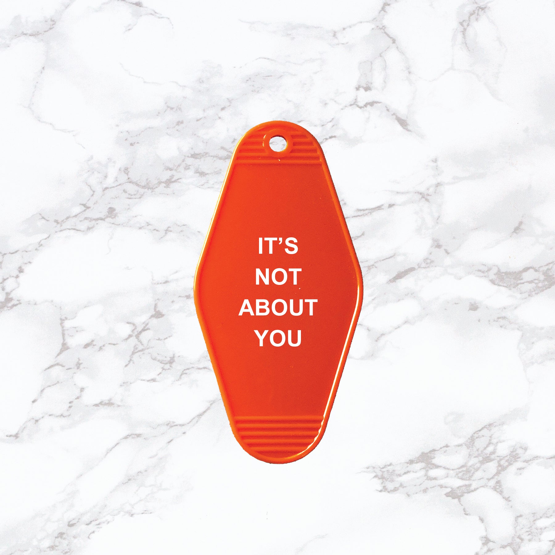Key Tag | It's Not About You