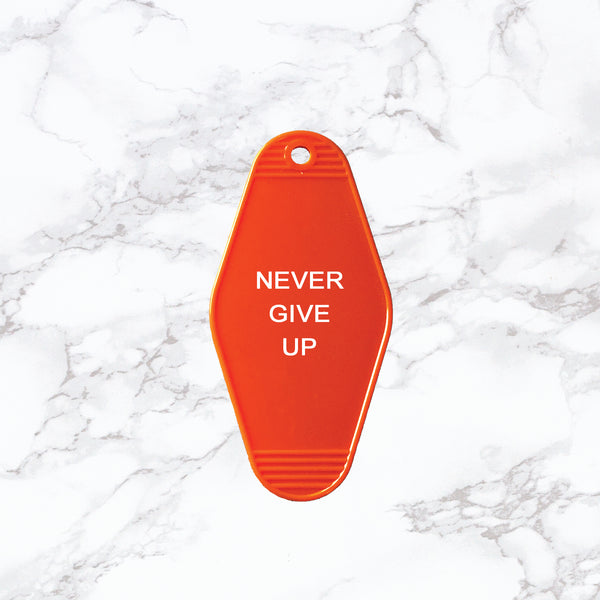 Key Tag | Never Give Up