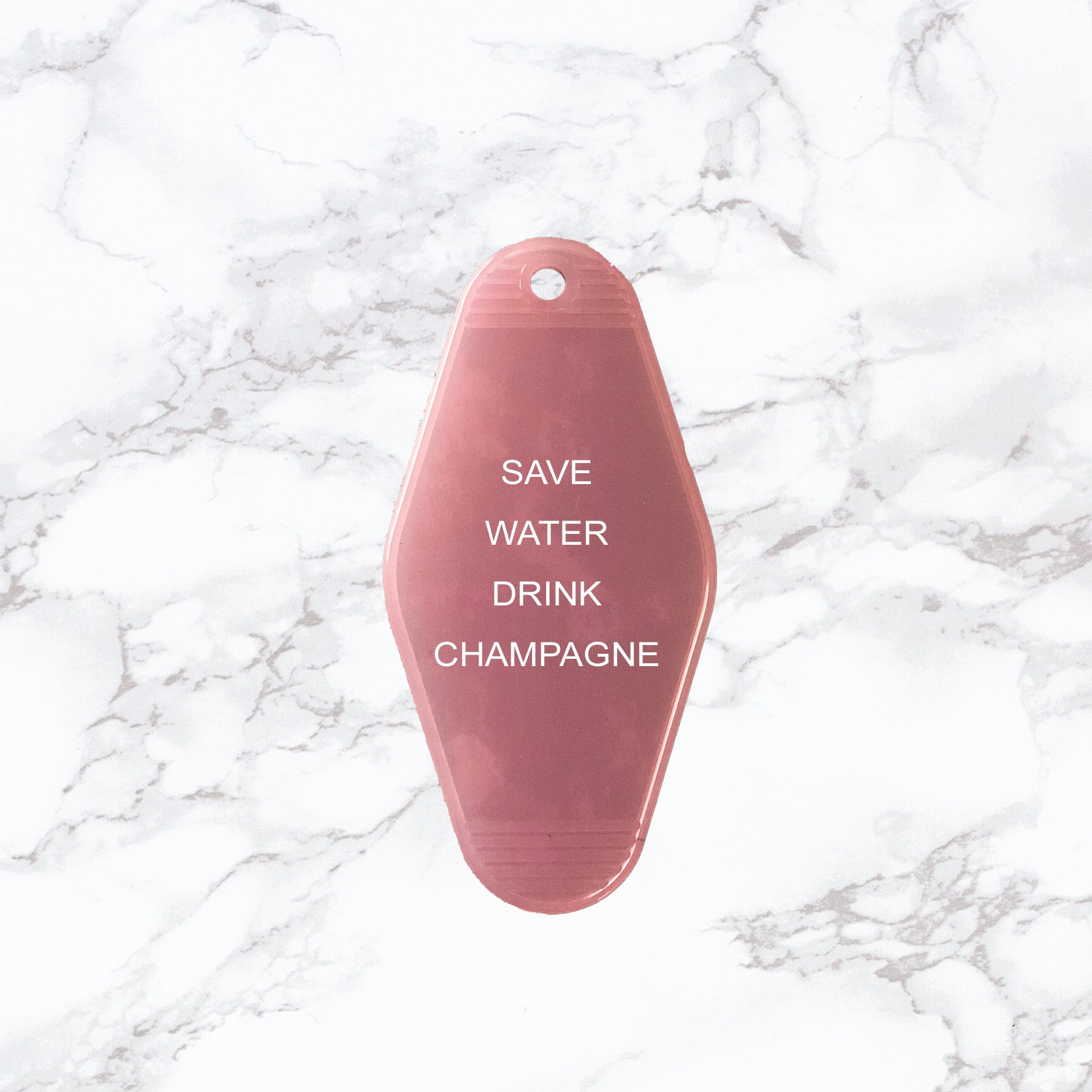 Key Tag | Save Water Drink Champagne