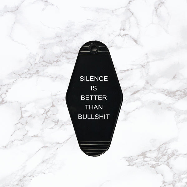 Key Tag | Silence is Better Than Bullshit